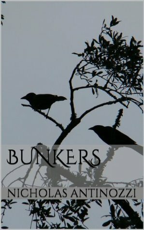 Bunkers by Nicholas Antinozzi