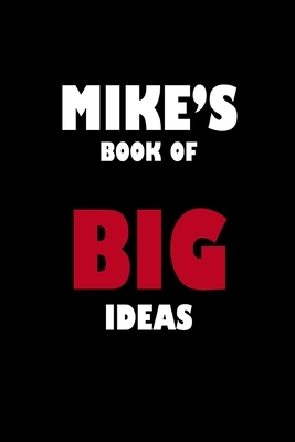 Mike's Book of Big Ideas by Global Notebook