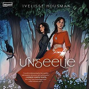 Unseelie by Ivelisse Housman