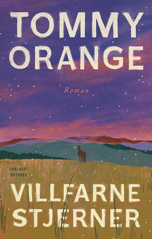 Villfarne stjerner by Tommy Orange