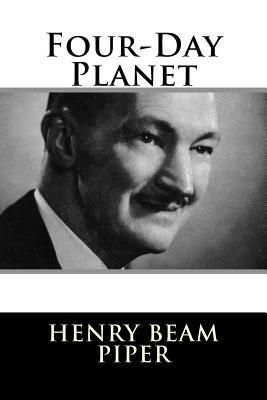 Four-Day Planet by Henry Beam Piper