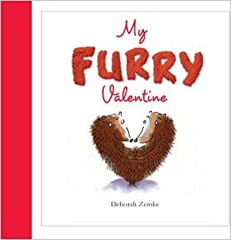 My Furry Valentine by Deborah Zemke