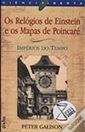 Os Relógios De Einstein e Os Mapas De Poincaré by Peter Galison