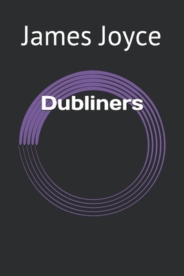 Dubliners by James Joyce