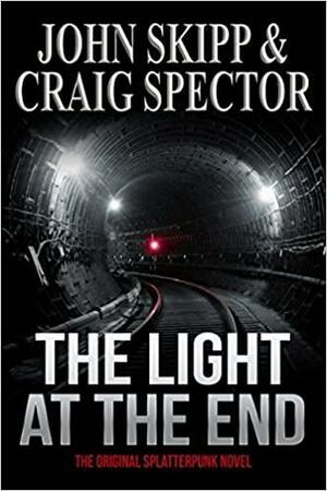 The Light at the End by John Skipp, Craig Spector