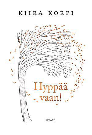 Hyppää vaan! by Kiira Korpi