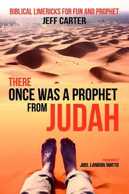 There Once Was a Prophet from Judah by Jeff Carter