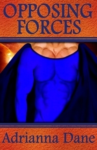 Opposing Forces by Adrianna Dane