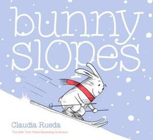 Bunny Slopes: (Winter Books for Kids, Snow Children's Books, Skiing Books for Kids) by Claudia Rueda