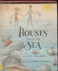 Houses from the Sea by Alice E. Goudey