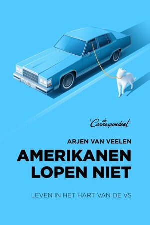 Amerikanen lopen niet by Arjen van Veelen