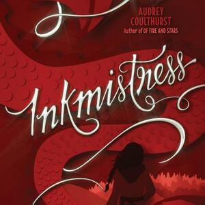 Inkmistress by Audrey Coulthurst