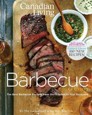 Canadian Living: The Barbecue Collection by Canadian Living Test Kitchen, Canadian Living Test Kitchen