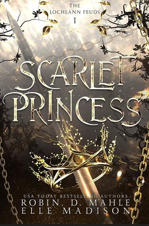 Scarlet Princess by Elle Madison, Robin D. Mahle