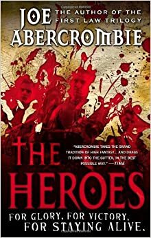 The Heroes by Joe Abercrombie