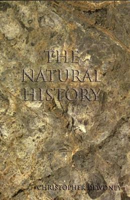 The Natural History by Christopher Dewdney