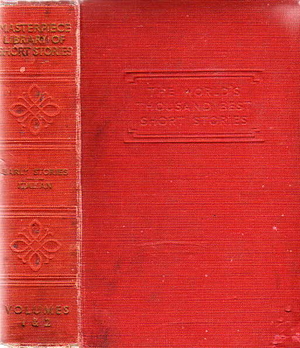 The Masterpiece Library of Short Stories: The Thousand Best Complete Tales of all Times and all Countries: Volume I: Early Stories & Volume II: Italian by John Alexander Hammerton