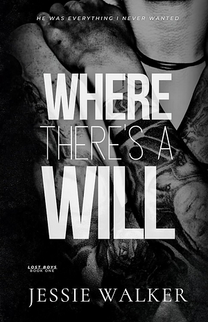 Where There's a Will by Jessie Walker