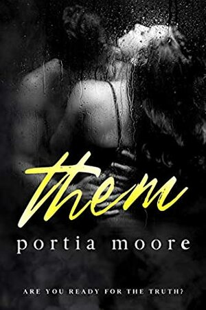 Them by Portia Moore