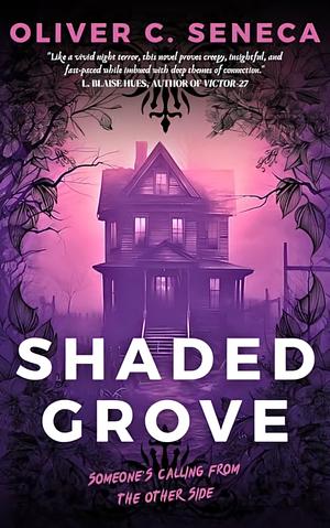 Shaded Grove by Oliver C. Seneca