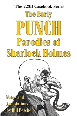 The Early Punch Parodies of Sherlock Holmes by Bill Peschel