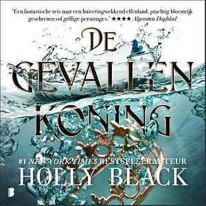 De gevallen koning by Holly Black