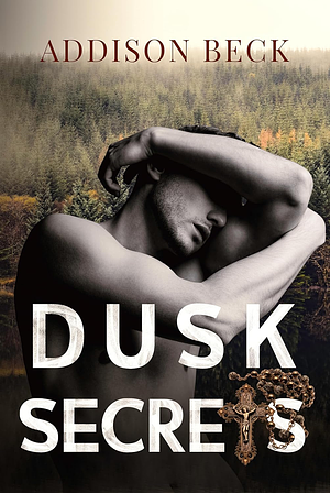 Dusk Secrets by Addison Beck