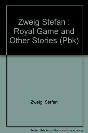 The Royal Game and other stories by Jill Sutcliffe, Stefan Zweig