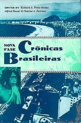 Crônicas Brasileiras by Richard A. Preto-Rodas