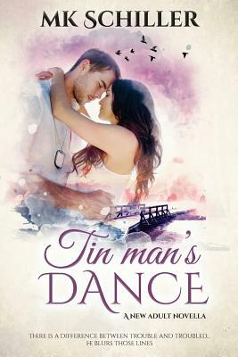 Tin Man's Dance by Mk Schiller