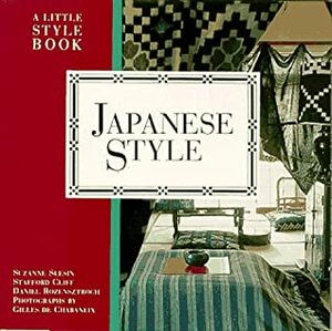 Japanese Style: A Little Style Book (International Library Book) by Daniel Rozensztroch, Stafford Cliff, Suzanne Slesin