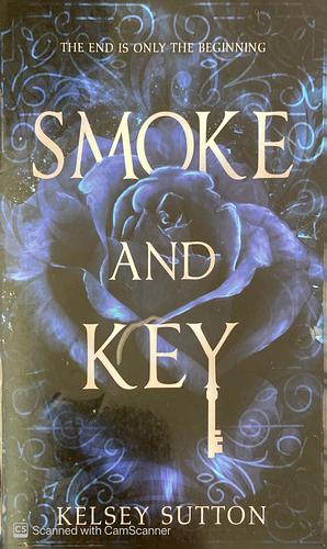 Smoke and Key by Kelsey Sutton