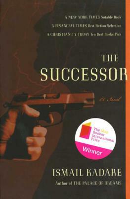 The Succesor by Ismail Kadare