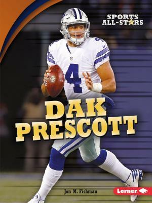 Dak Prescott by Jon M. Fishman