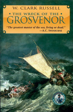 The Wreck of the Grosvenor by William Clark Russell