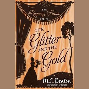 The Glitter and the Gold by Marion Chesney