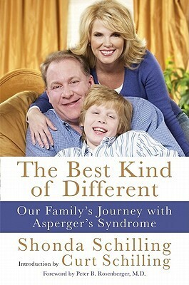 The Best Kind of Different: Our Family's Journey with Asperger's Syndrome by Shonda Schilling, Curt Schilling
