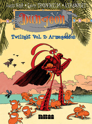 Dungeon: Twilight - Vol. 2: Armageddon by Kerascoët, Joann Sfar, Lewis Trondheim