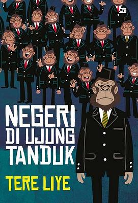 Negeri di Ujung Tanduk by Tere Liye