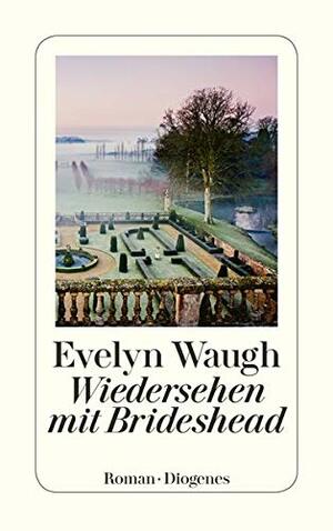 Wiedersehen mit Brideshead by Evelyn Waugh