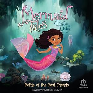 Battle of the Best Friends, Volume 2 by Debbie Dadey