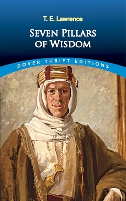 Seven Pillars of Wisdom by T.E. Lawrence