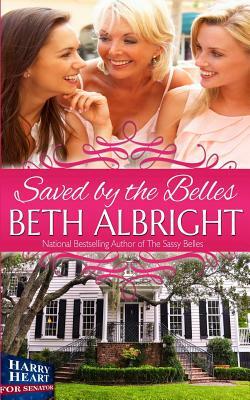 Saved By The Belles by Beth Albright