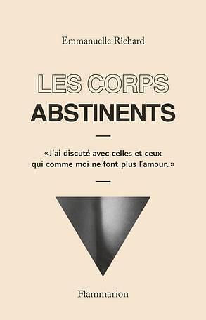 Les corps abstinents by Emmanuelle Richard