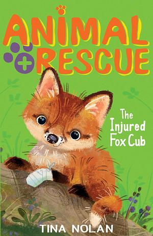 Rusty: The Injured Fox Cub by Tina Nolan