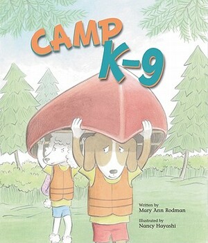 Camp K-9 by Mary Ann Rodman