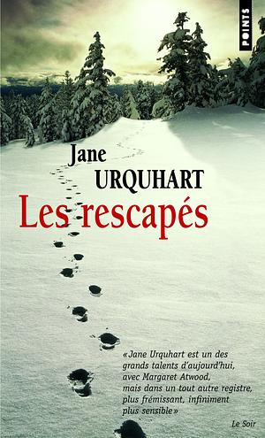 Les Rescapés du Styx by Jane Urquhart