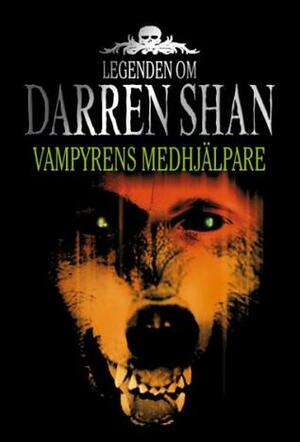 Vampyrens medhjälpare by Darren Shan, Erik Andersson