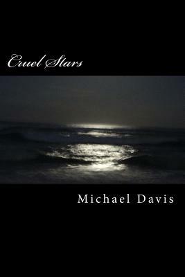 Cruel Stars: Stories by Michael Davis