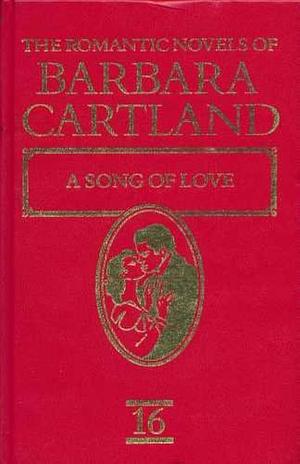 A Song of Love by Barbara Cartland